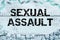 Text showing inspiration Sexual Assault. Word Written on Instruction of issues relating to human sexuality and anatomy