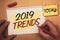 Text sign showing 2019 Trends. Conceptual photos New year developments in fashion Changes Innovations ModernMan creating for today