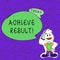 Text sign showing Achieve Result. Conceptual photo Obtain Success Reaching your goals.