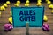 Text sign showing Alles Gute. Conceptual photo german translation all the best for birthday or any occasion Clothespin holding blu