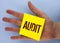 Text sign showing Audit. Conceptual photo Local company auditors perform their financial investigation annually written on Yellow