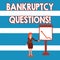 Text sign showing Bankruptcy Questions. Conceptual photo discarding debt or making a plan to repay debts Businesswoman