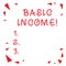 Text sign showing Basic Income. Conceptual photo periodic cash payment unconditionally delivered Minimum income Red