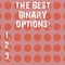 Text sign showing The Best Binary Options. Conceptual photo Great financial option fixed monetary amounts Circle photo