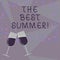 Text sign showing The Best Summer. Conceptual photo Great sunny season of the year exciting vacation time Filled Wine