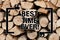 Text sign showing Best Time Ever. Conceptual photo Be excited for what is happening at the moment Cheerful Wooden
