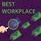 Text sign showing Best Workplace. Conceptual photo Ideal company to work with High compensation Stress free Magnifying