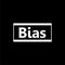 Text sign showing Bias isolated on black background