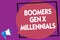 Text sign showing Boomers Gen X Millennials. Conceptual photo generally considered to be about thirty years Megaphone loudspeaker