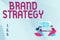 Text sign showing Brand Strategy. Conceptual photo Longterm plan for the development of a successful brand Abstract
