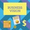 Text sign showing Business Vision. Conceptual photo grow your business in the future based on your goals Computing