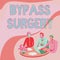Text sign showing Bypass Surgery. Business overview type of surgery that improves blood flow to the heart Colleagues