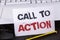 Text sign showing Call To Action. Conceptual photo most important part of online digital marketing campaign written on White Stick