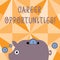 Text sign showing Career Opportunities. Conceptual photo a chance or situation of having a job employment Colorful Piggy