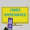 Text sign showing Career Opportunities. Conceptual photo a chance or situation of having a job employment Hand Holding