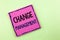 Text sign showing Change Management. Conceptual photo replace leaderships or People in charge Replacement written on Pink Sticky N