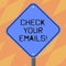 Text sign showing Check Your Emails. Conceptual photo have look at your inbox to see new mails and read Blank Diamond