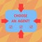 Text sign showing Choose An Agent. Conceptual photo Choose someone who chooses decisions on behalf of you Arrows on Four