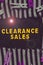 Text sign showing Clearance Sales. Internet Concept goods at reduced prices to get rid of superfluous stock