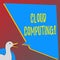 Text sign showing Cloud Computing. Conceptual photo Online Information Storage Virtual Media Data Server.