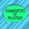 Text sign showing Communities Of Practice. Conceptual photo group of showing who share a craft or profession Blank Oval