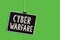 Text sign showing Cyber Warfare. Conceptual photo Virtual War Hackers System Attacks Digital Thief Stalker Hanging blackboard mess