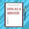 Text sign showing Data As A Service. Conceptual photo Online files available for customers over the network Blank Sheet