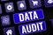 Text sign showing Data Audit. Business concept auditing of data to assess its quality for a specific purpose