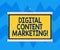 Text sign showing Digital Content Marketing. Conceptual photo distributing content to a targeted audience online Blank