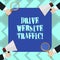 Text sign showing Drive Website Traffic. Conceptual photo Increase the number of visitors to business website Hu