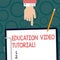 Text sign showing Education Video Tutorial. Conceptual photo method of transferring knowledge through video Hu analysis