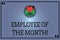 Text sign showing Employee Of The Month. Conceptual photo Reward Prize recognition for hard good excellent job Open