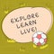 Text sign showing Explore Learn Live. Conceptual photo accept and deal with something bad or situation Soccer Ball on