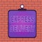 Text sign showing Express Delivery. Conceptual photo expediting the distributiuon of goods and services Clipboard