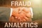 Text sign showing Fraud Analytics. Business approach identification of actual or expected fraud to take place Two