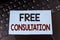 Text sign showing Free Consultation. Conceptual photo asking someone expert about confusion inquiry Get advice written on Sticky N