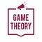 Text sign showing Game Theory. Conceptual photo branch of mathematics concerned with analysis of strategies Megaphone loudspeaker