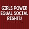 Text sign showing Girls Power Equal Social Rights. Conceptual photo Feminism men and women gender equality Seamless