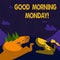 Text sign showing Good Morning Monday. Conceptual photo Happy Positivity Energetic Breakfast.