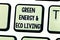 Text sign showing Green Energy And Eco Living. Conceptual photo Environment protection recycling reusing Keyboard key Intention to