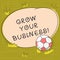 Text sign showing Grow Your Business. Conceptual photo improving some measure of enterprises companies success Soccer