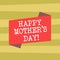 Text sign showing Happy Mother S Is Day. Conceptual photo celebration honoring mums and celebrating motherhood Blank Color Folded