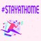 Text sign showing Hashtag Stay at home. Word Written on a trending label in social media related to the coronvirus