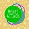 Text sign showing Heart Attack. Conceptual photo sudden occurrence of coronary thrombosis resulting in death Asymmetrical uneven