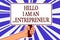 Text sign showing Hello I Am An ...Entrepreneur. Conceptual photo person who sets up a business or startups Man hand holding poste