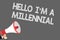 Text sign showing Hello I am A Millennial. Conceptual photo person reaching young adulthood in current century Symbols speaker ala