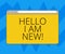 Text sign showing Hello I Am New. Conceptual photo Introducing yourself to unknown showing newbie in the team Monitor