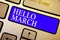 Text sign showing Hello March. Conceptual photo musical composition usually in duple or quadruple with beat Keyboard blue key Inte
