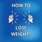 Text sign showing How To Lose Weightquestion. Conceptual photo Strategies to get fitter stop being fat Drawing of Hu