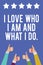 Text sign showing I Love Who I Am And What I Do.. Conceptual photo High self-stem being comfortable with your job Men women hands